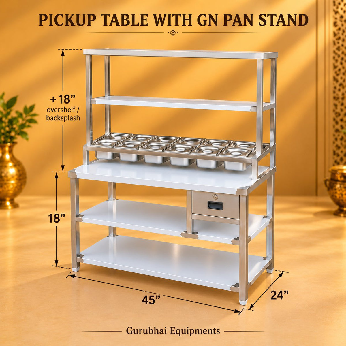 Gurubhai Equipments Pickup Table With GN Pan Stand – Dimensions & Specifications