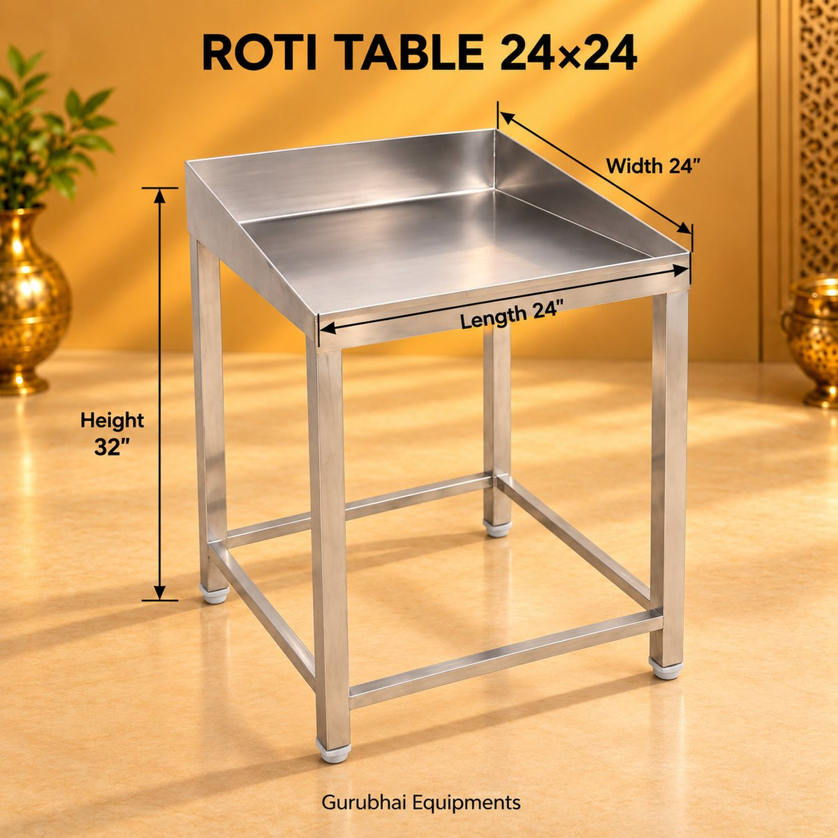 Gurubhai Equipments Roti Table 24 × 24 – Dimensions & Specifications
