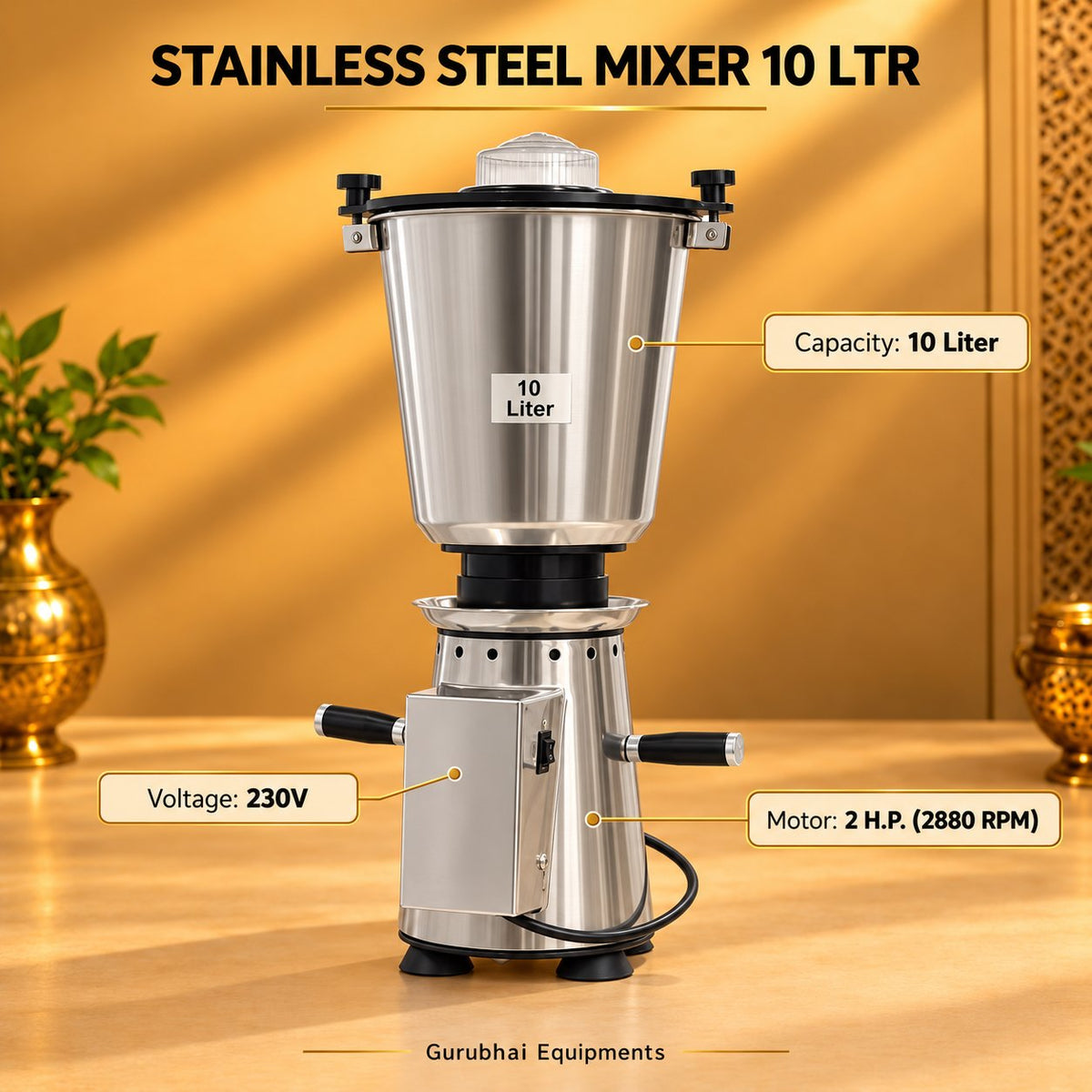 Gurubhai Equipments Stainless Steel Mixer 10 Ltr – Dimensions & Specifications