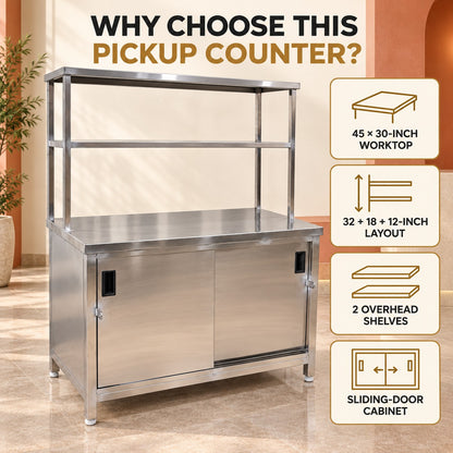 SS Pickup Counter with Sliding Doors – 45 × 30 × 32 + 18 + 12 in